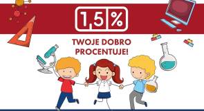 Przekaż 1,5% podatku  Wesprzyj nasze szkoły i przedszkole